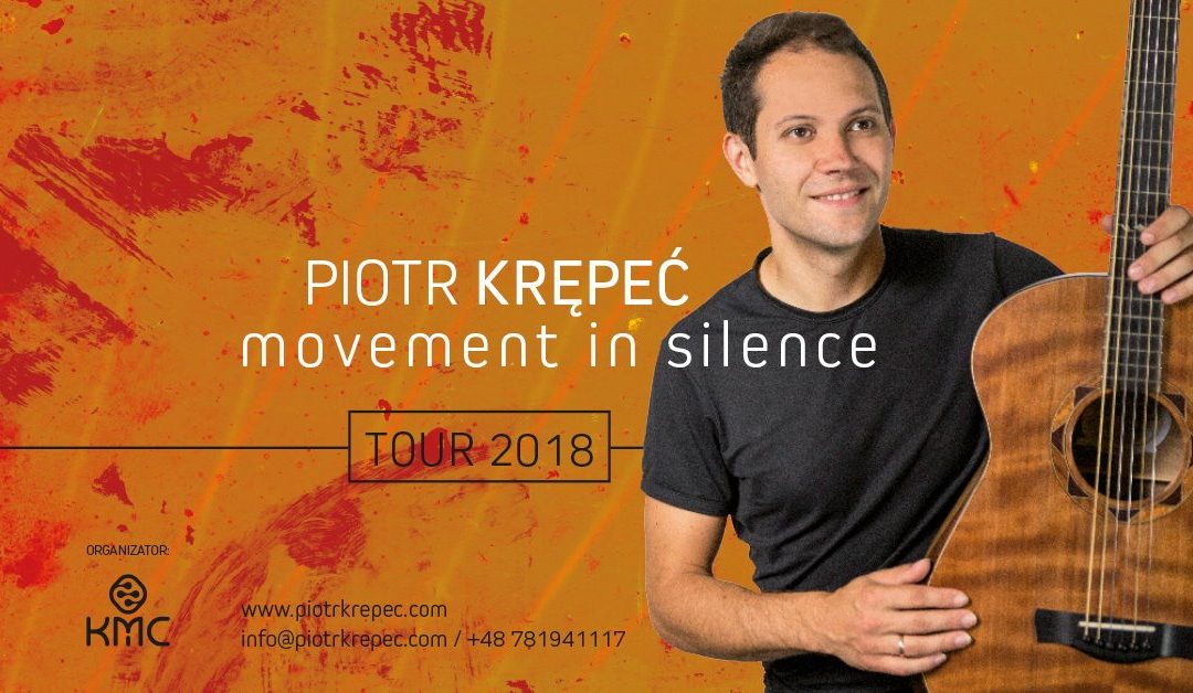 Piotr Krępeć „Movement in Silence” Tour 2018