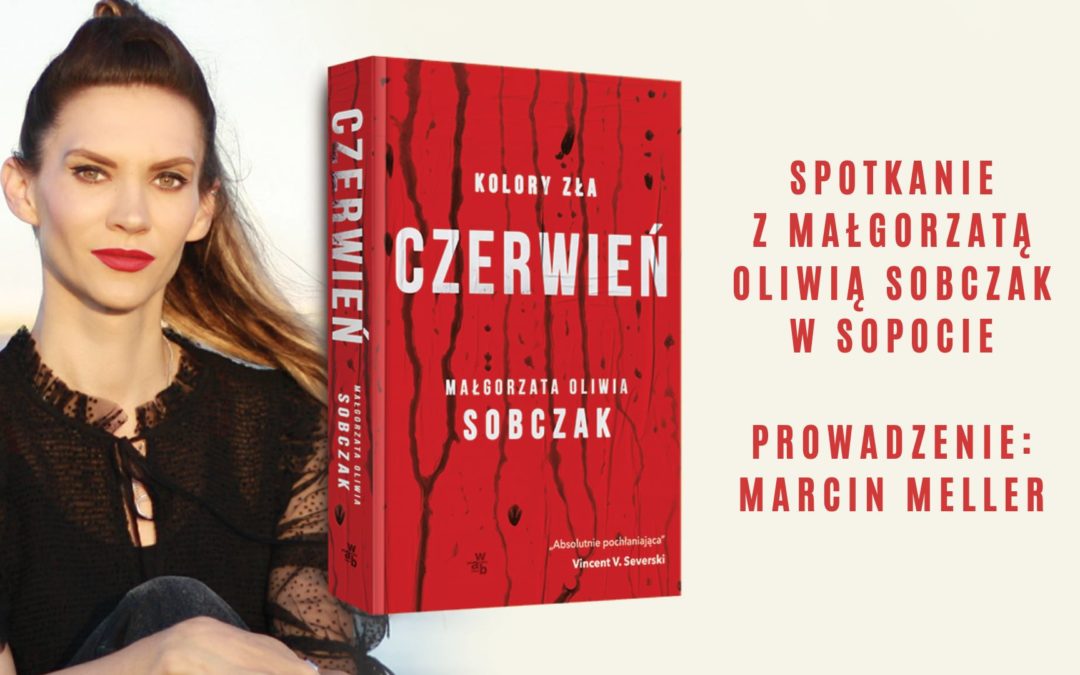 Małgorzata Oliwia Sobczak w Sopocie. Premiera książki Czerwień