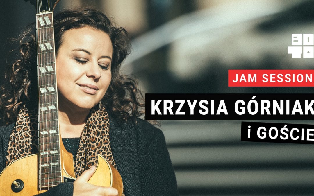 BOTO Jam: Krzysia Górniak & goście