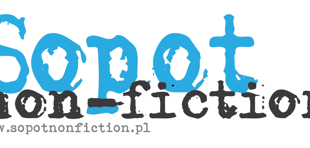 Sopot Non Fiction 2020 się odbędzie! – nabór