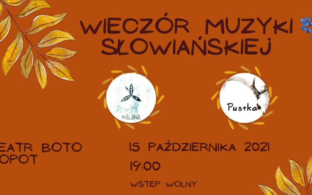 Wieczór muzyki słowiańskiej koncert Malana & Pustka