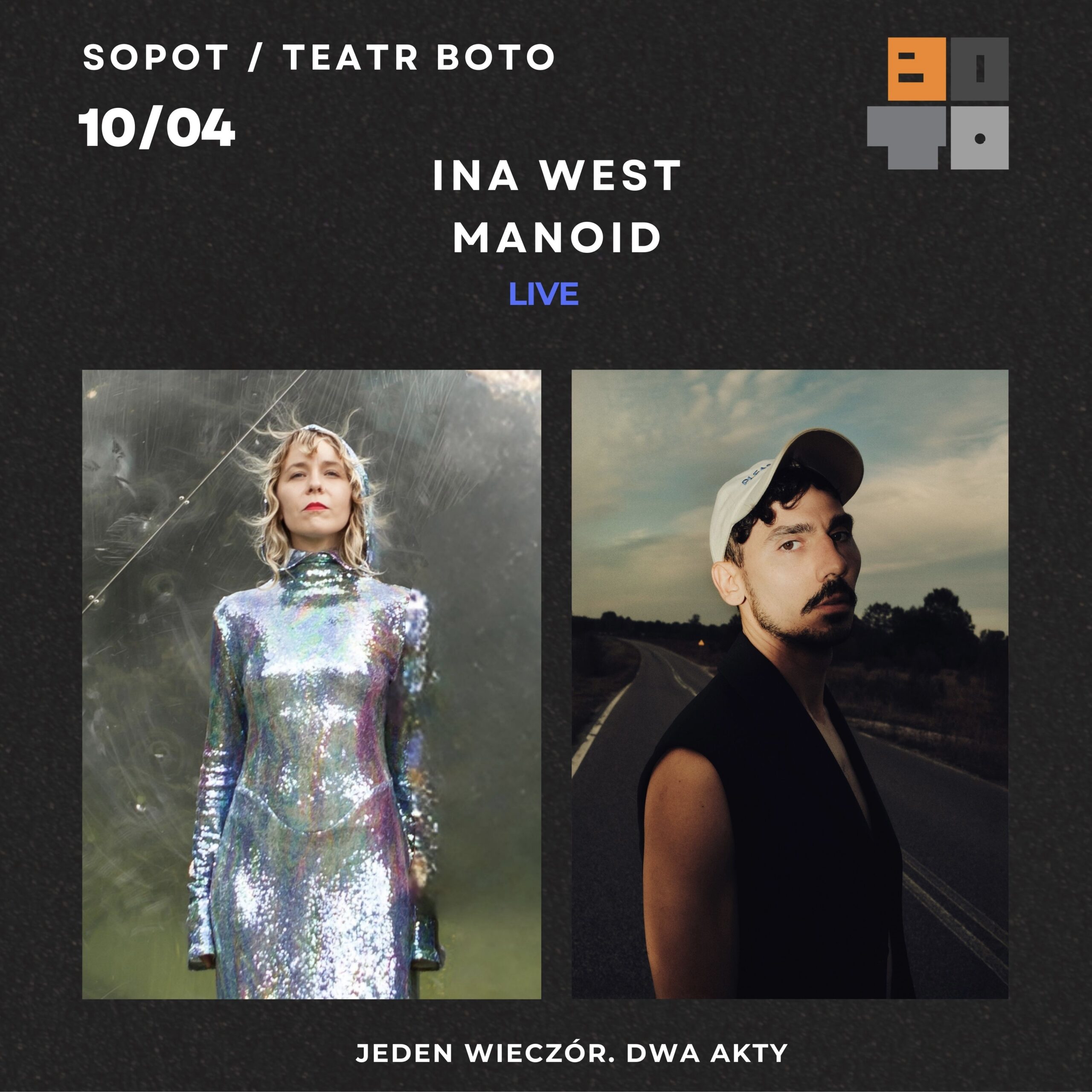MANOID x INA WEST – Jeden wieczór. Dwa Akty | koncert