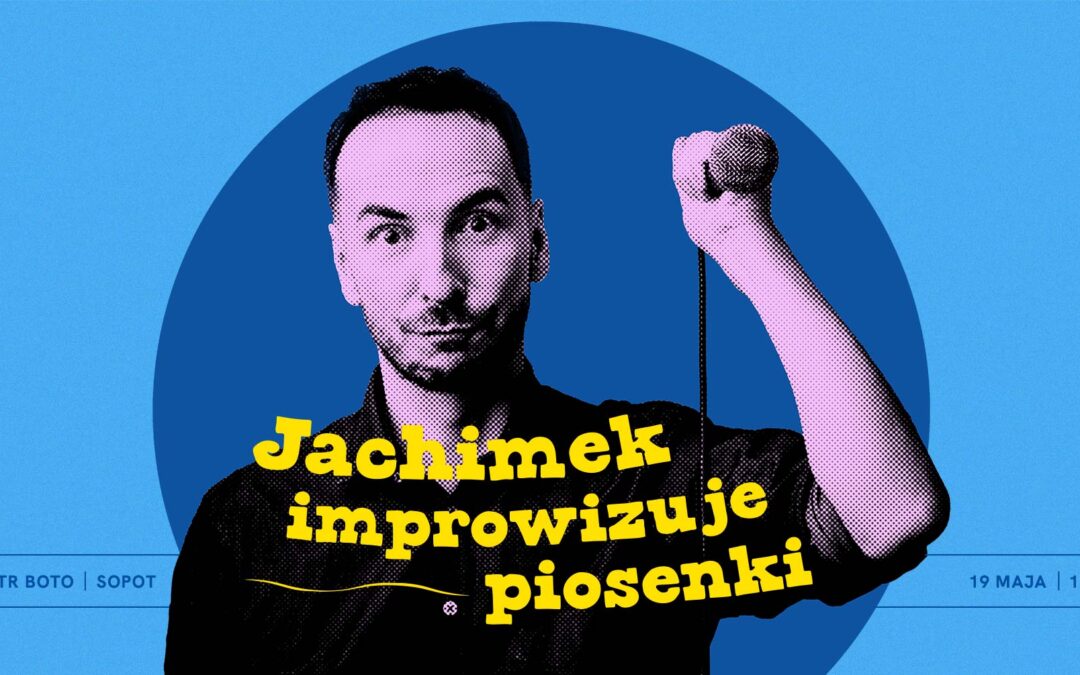 Jachimek improwizuje piosenki | recital